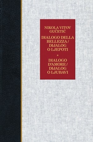 Dialogo della belezza = Dijalog o ljepoti ; Dialogo d'amore = Dijalog o ljubavi