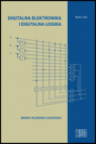 Digitalna elektronika i digitalna logika - Zbirka riješenih zadataka