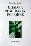 Dijalog, reagiranja, polemike 
