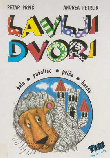 Lavlji dvori : šale, pošalice, priče, basne