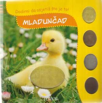 Mladunčad : dodirni da osjetiš što je to! 