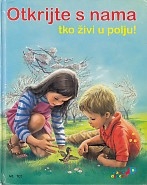 Otkrijte s nama tko živi u polju!