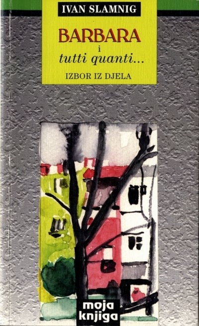 Barbara i tutti quanti ... : izbor iz djela 