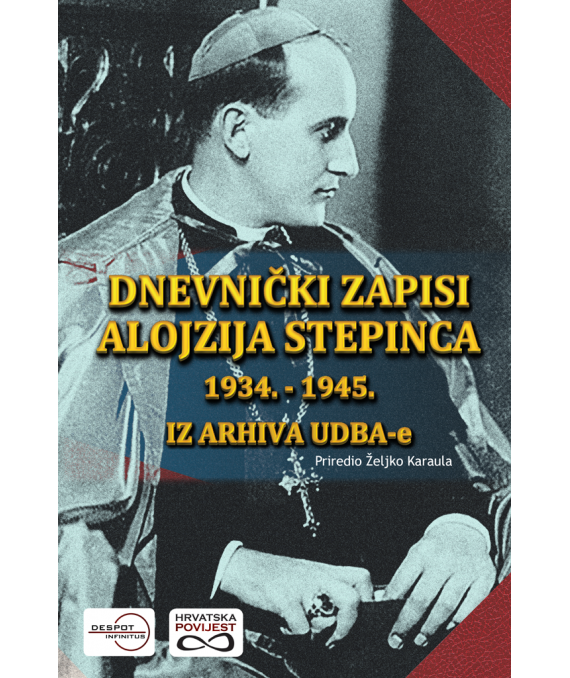 Dnevnički zapisi Alojzija Stepinca 1934. - 1945.