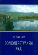 Donjoneretvanski kraj : potencijalni i valorizirani turistički činitelji