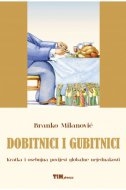 Dobitnici i gubitnici : kratka i osebujna povijest globalne nejednakosti 