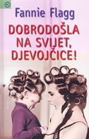 Dobrodošla na svijet, Djevojčice! 