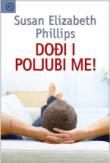 Dođi i poljubi me!