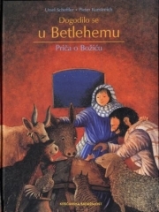 Dogodilo se u Betlehemu : priča o Božiću