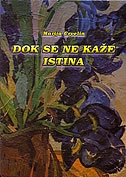 DOK SE NE KAŽE ISTINA