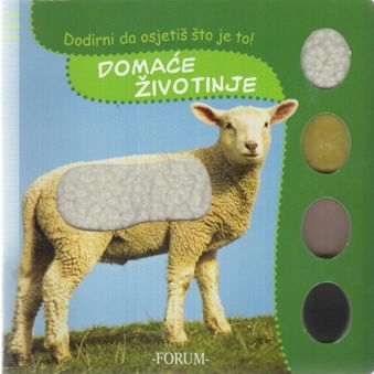 Domaće životinje : dodirni da osjetiš što je to