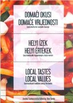 Domaći okusi - domaće vrijednosti : gastrokulturno nasljeđe