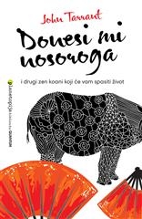 Donesi mi nosoroga i drugi zen koani koji će vam spasiti život 