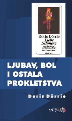 Ljubav, bol i ostala prokletstva : četiri pripovijetke 