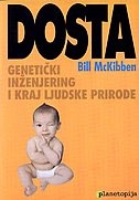 Dosta : Genetički inženjering i uništenje ljudske prirode