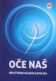 Oče naš : molitvenik mladih katolika