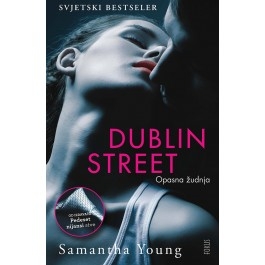Dublin street: Opasna žudnja