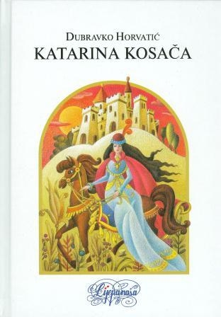 Katarina Kosača : povijesni roman za mladež