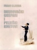 Dubrovački gospari i pelješki kmetovi 