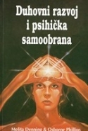 Duhovni razvoj i psihička samoobrana : praktični priručnik