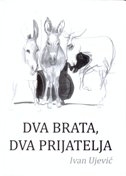 Dva brata, dva prijatelja