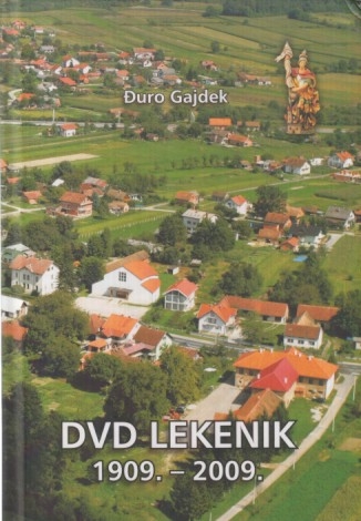 Dobrovoljno vatrogasno društvo Lekenik : 1909. - 2009.