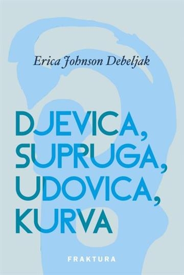 Djevica, supruga, udovica, kurva