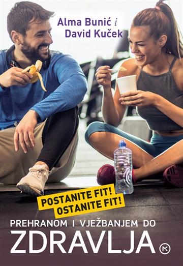 Prehranom i vježbanjem do zdravlja