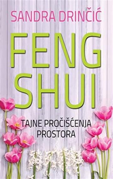 Feng shui tajne pročišćenja prostora