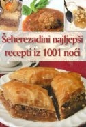 Šeherezadini najljepši recepti iz 1001 noći