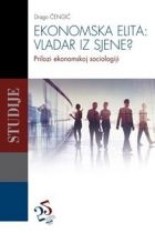 Ekonomska elita: vladar iz sjene? 