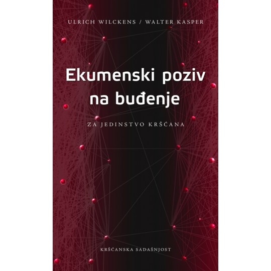 Ekumenski poziv na buđenje : za jedinstvo kršćana 