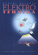 Elektrotehnika na lak način : u 1054 pitanja i odgovora te 1009 slika 