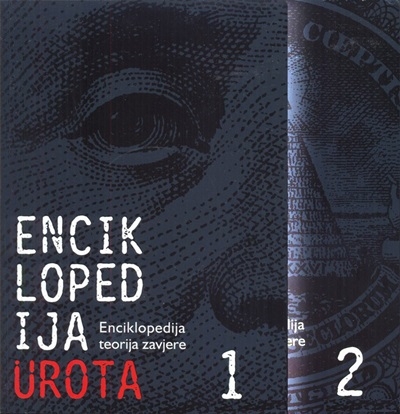 Enciklopedija urota : enciklopedija teorija zavjere (cjelina od 2 knjige)