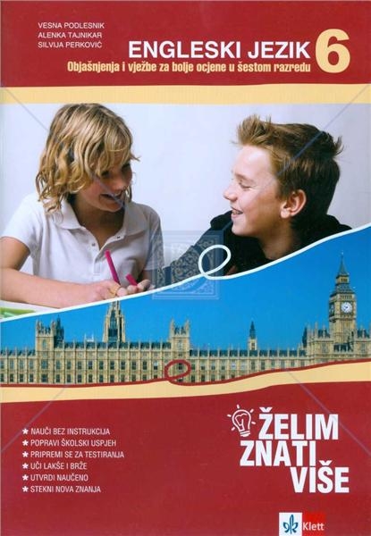 ŽELIM ZNATI VIŠE - ENGLESKI JEZIK 6