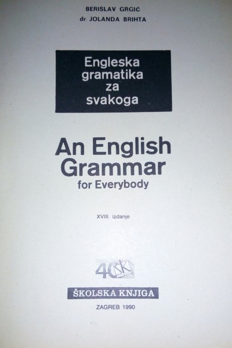 Engleska gramatika za svakoga = An English grammar for everybody