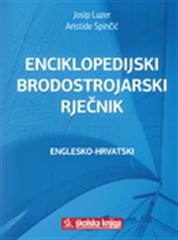 Englesko-hrvatski enciklopedijski brodostrojarski rječnik