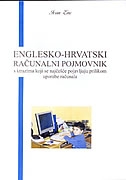 Englesko-hrvatski računalni pojmovnik : s izrazima koji se najčešće pojavljuju