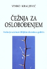 Čežnja za oslobođenjem : meditacije nadahnute biblijskim tekstovima u godini A 
