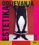 Estetika odijevanja - priručnik za srednje tekstilne, obrtničke i škole primjenjenih umjetnosti