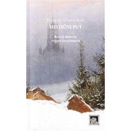 Mistični put : razvoj duhovne svijesti čovječanstva  (1.knjiga)