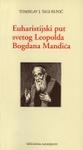 Euharistijski put sv. Leopolda B. Mandića