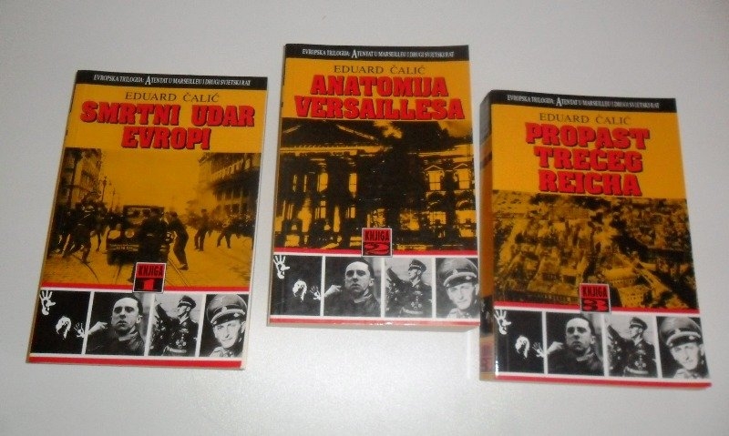 Evropska trilogija - Atentat u Marseillesu i Drugi svjetski rat (cjelina od 3 knjige)