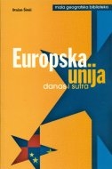 Europska unija danas i sutra
