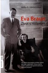 Eva Braun - Život s Hitlerom