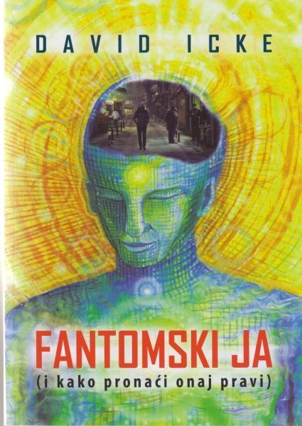 Fantomski ja : (i kako pronaći onaj pravi)