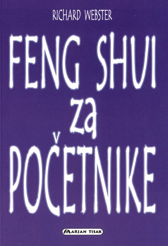 Feng shui za početnike : dizajn za uspješan život