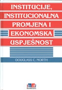 Institucije, institucionalna promjena i ekonomska uspješnost