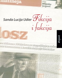 Fikcija i fakcija : rasprava o jeziku književnosti na predlošcima tekstova Miljenka Jergovića