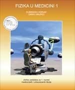 Fizika u medicini 1 : zbirka zadataka za 1. razred medicinskih i zdravstvenih škola s dvogodišnjim programom fizike